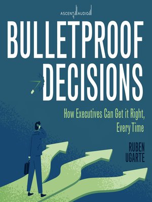 cover image of Bulletproof Decisions